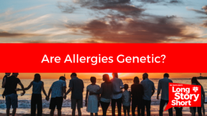 Read more about the article Are Allergies Genetic? – Dr. David Long