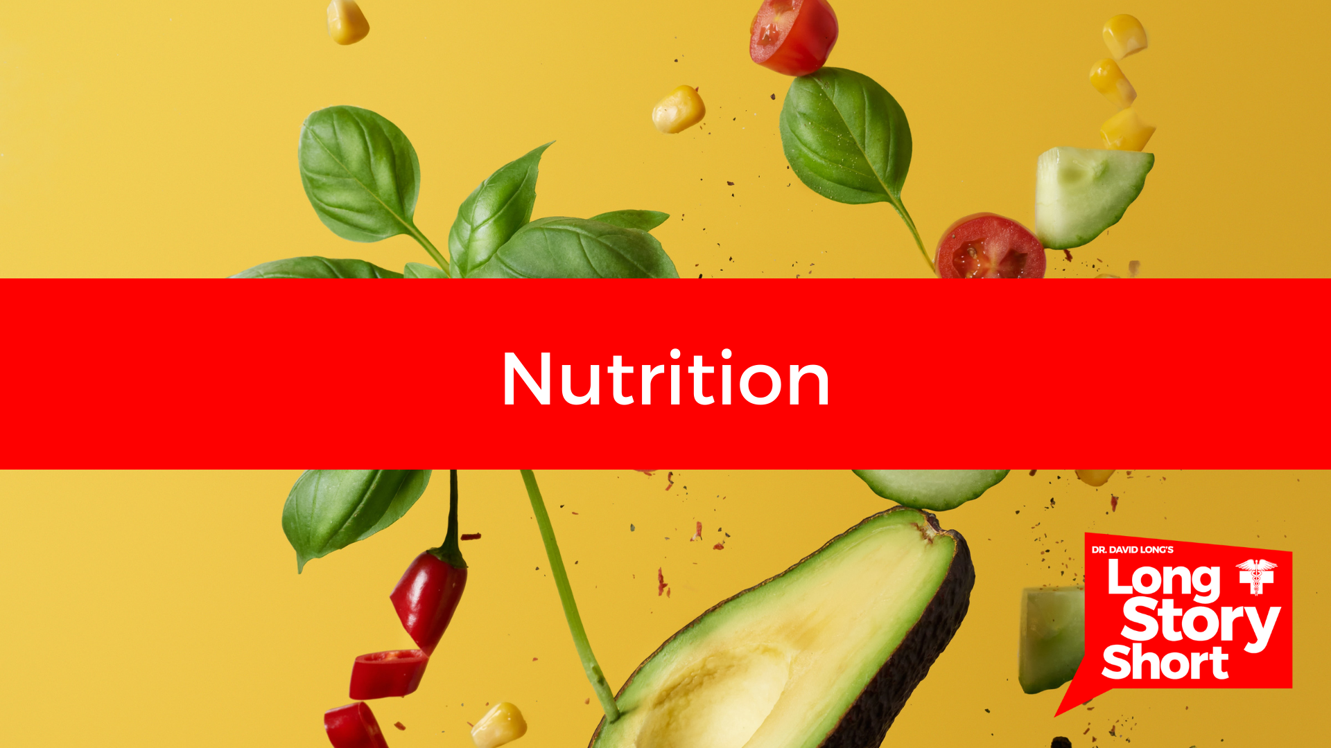 Read more about the article Nutrition – Dr. David Long