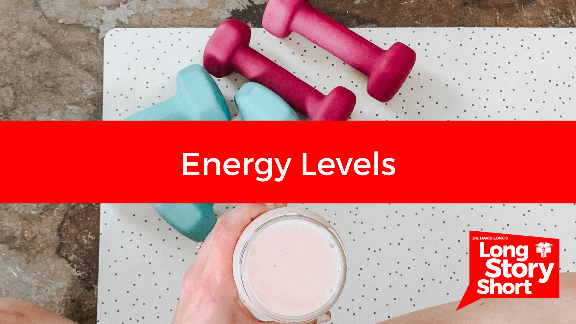 You are currently viewing Energy Levels – Dr. David Long
