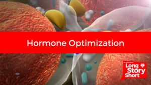 Read more about the article Hormone Optimization – Dr. David Long