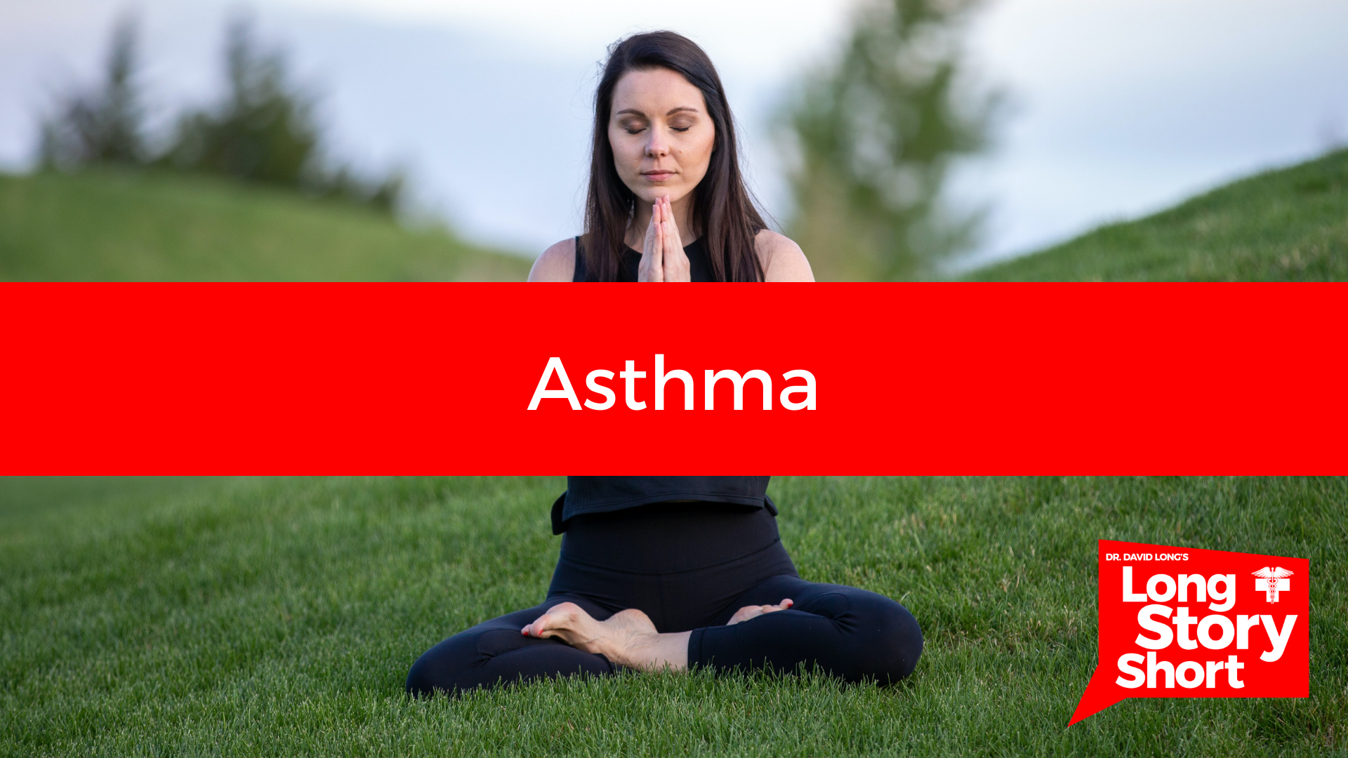Read more about the article Asthma – Dr. David Long