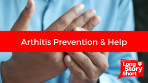 Read more about the article Arthritis Prevention and Help – Dr. David Long