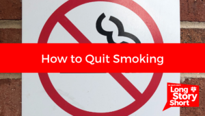 Read more about the article How to Quit Smoking – Dr. David Long
