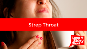 Read more about the article Strep Throat – Dr. David Long