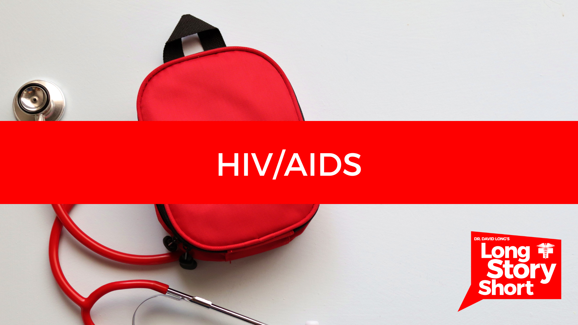 Read more about the article HIV / AIDS – Dr. David Long