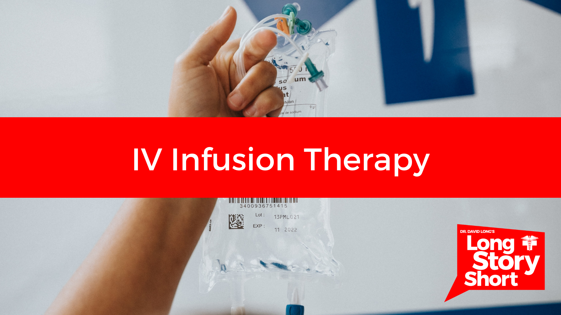 You are currently viewing IV Infusion Therapy – Dr. David Long