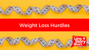 Read more about the article Weight Loss Hurdles – Dr. David Long