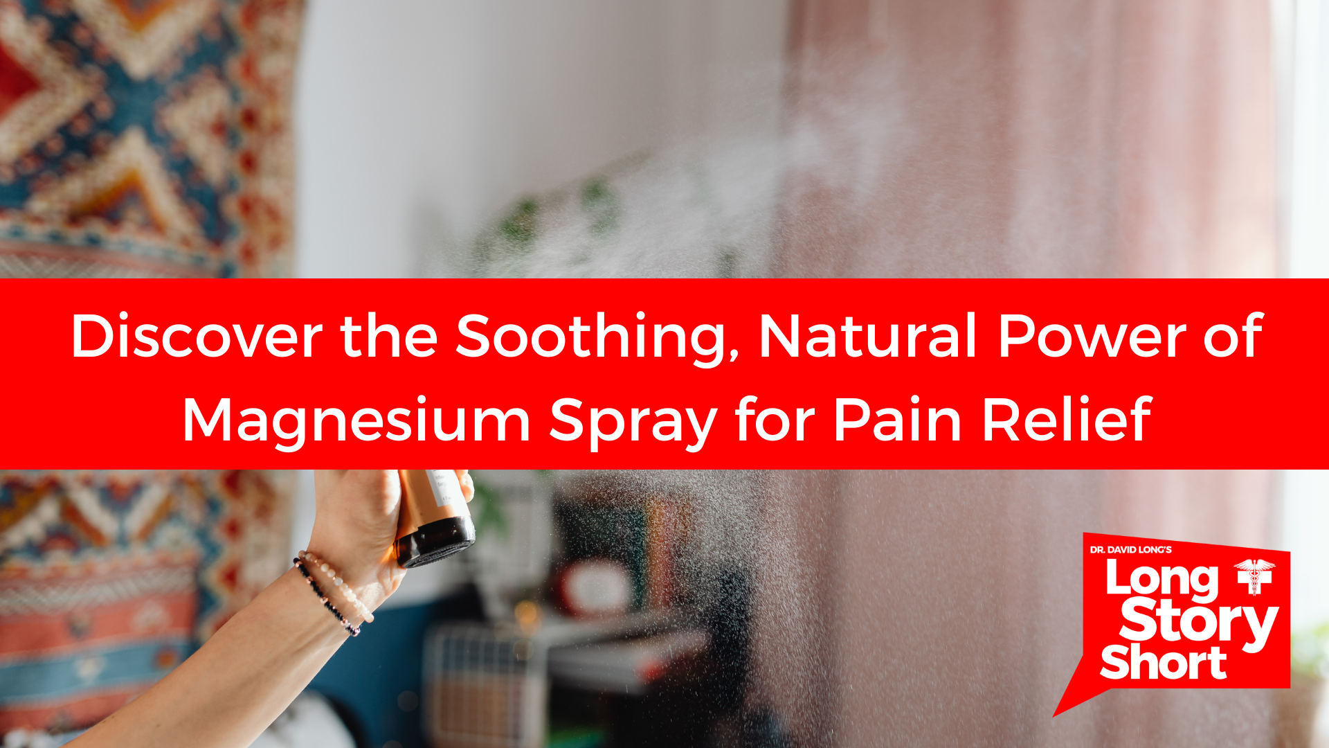 Read more about the article Discover the Soothing, Natural Power of Magnesium Spray for Pain Relief