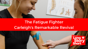 The Fatigue Fighter: Carleigh’s Remarkable Revival