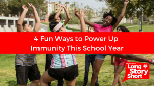 4 Fun Ways to Power Up Immunity This School Year