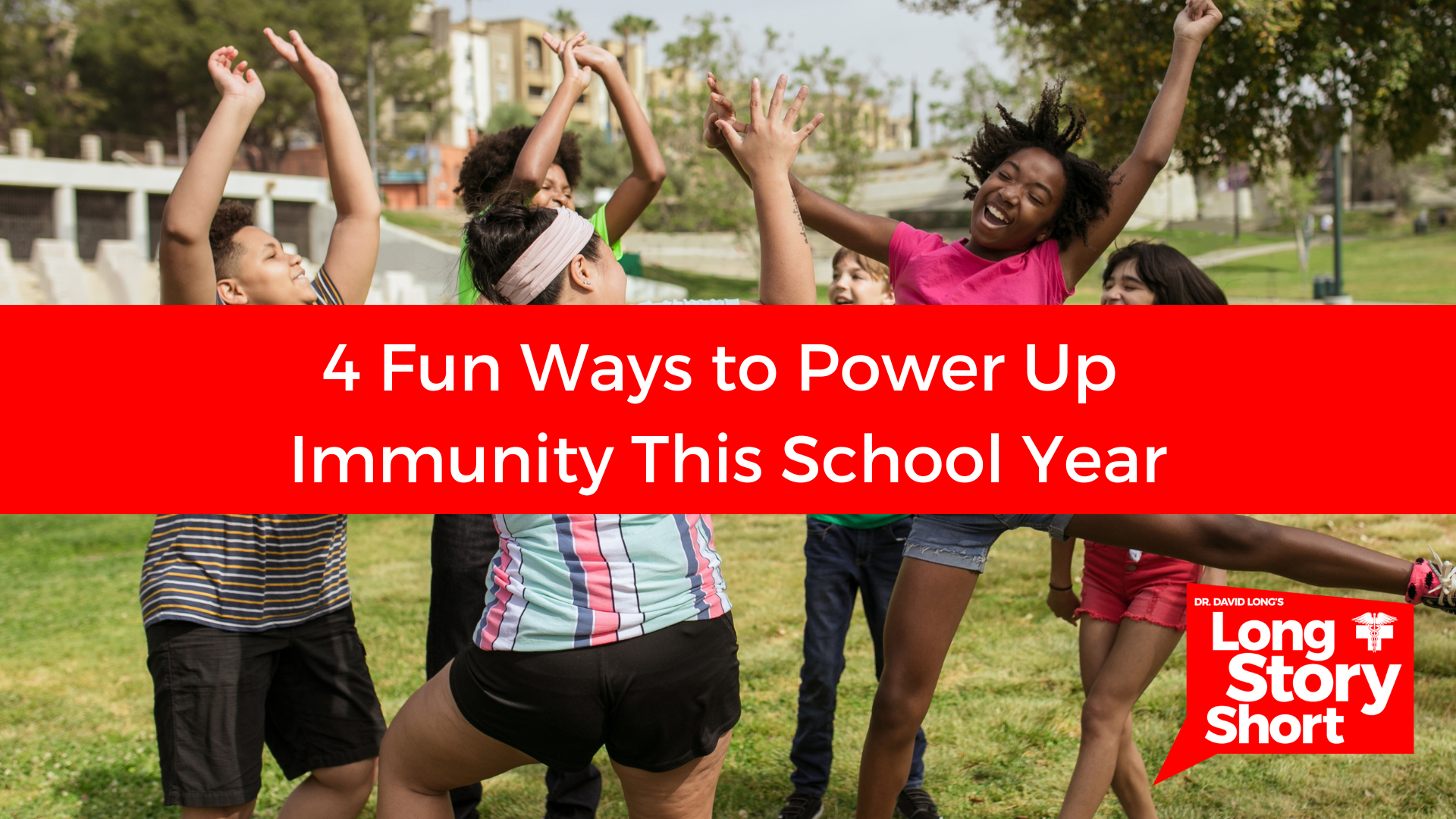 You are currently viewing 4 Fun Ways to Power Up Immunity This School Year