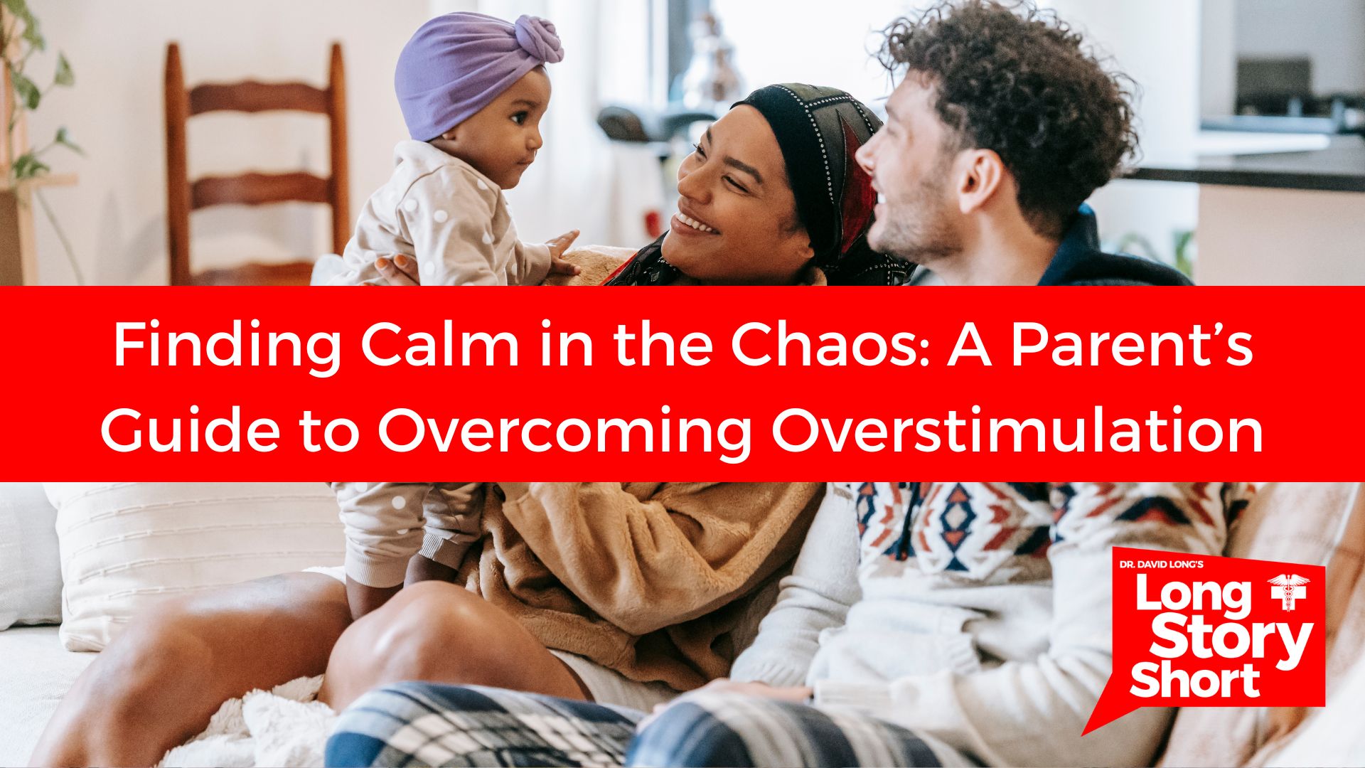 You are currently viewing Finding Calm in the Chaos: A Parent’s Guide to Overcoming Overstimulation