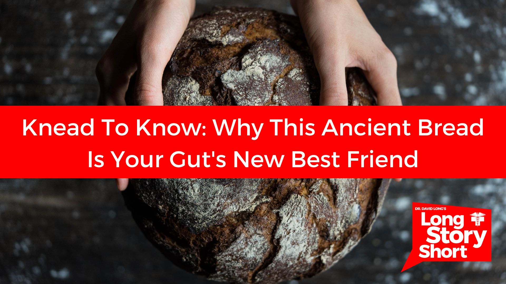 Read more about the article Knead To Know: Why This Ancient Bread Is Your Gut’s New Best Friend