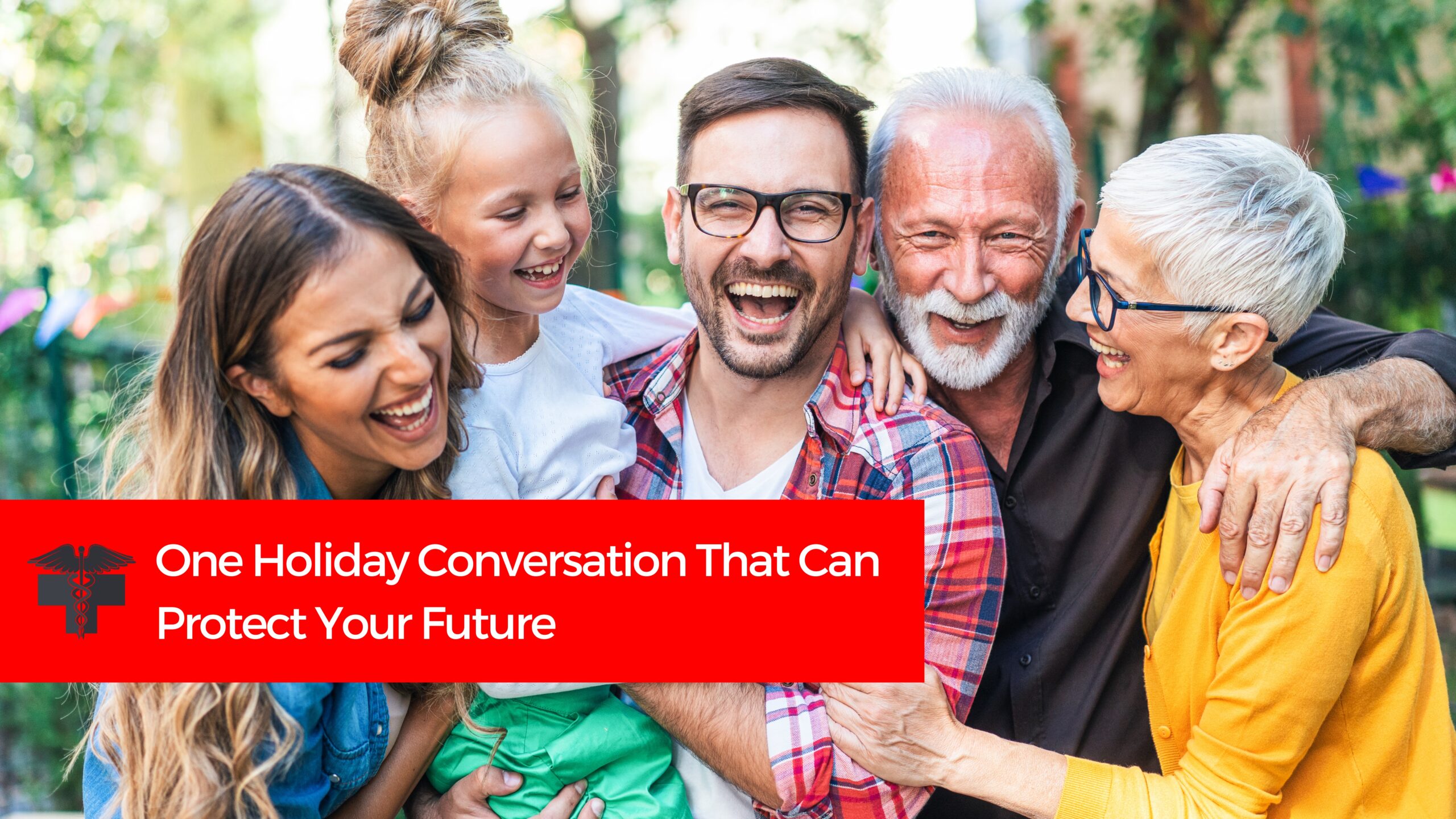 You are currently viewing One Holiday Conversation That Can Protect Your Future