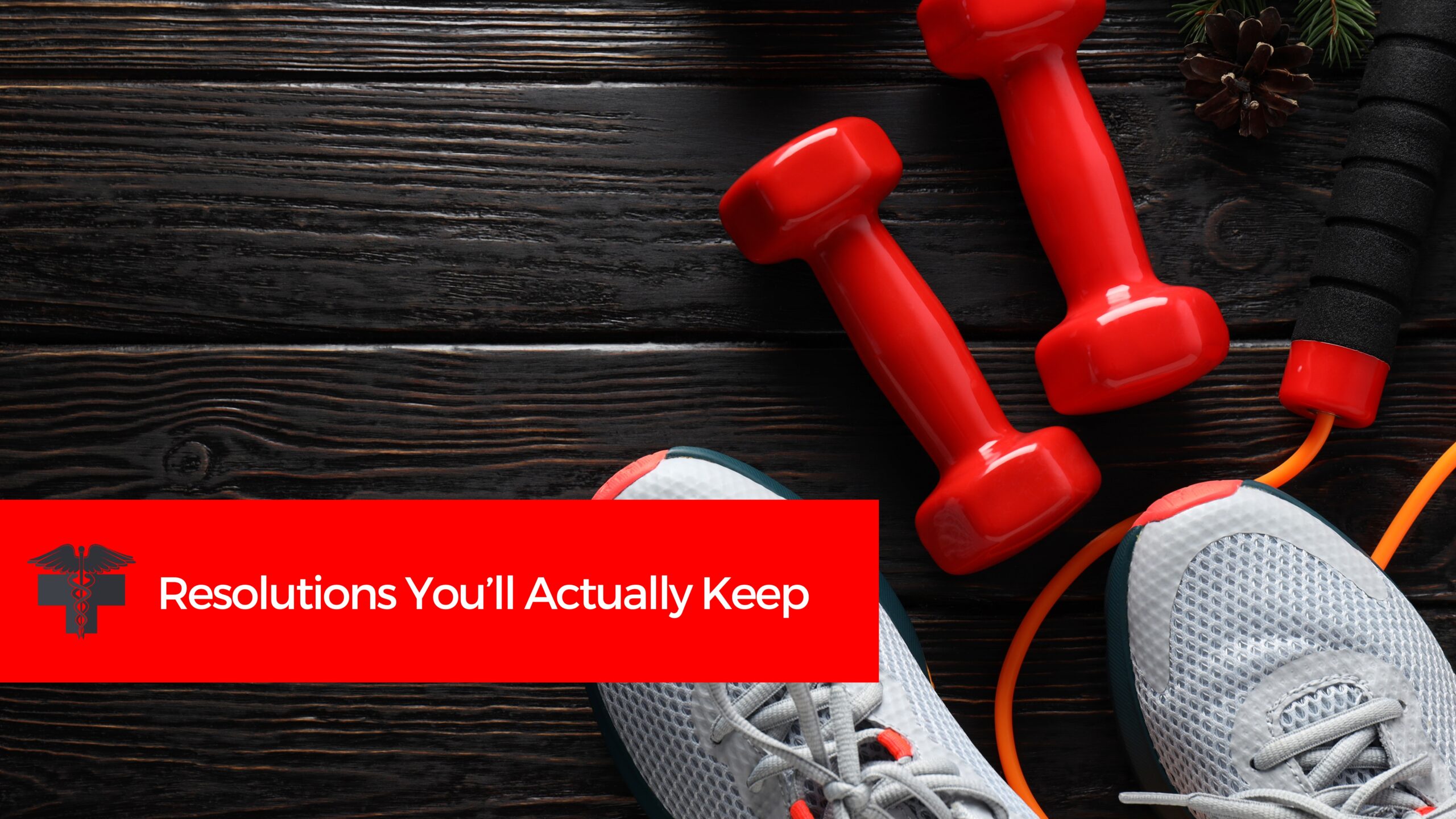 You are currently viewing Resolutions You’ll Actually Keep