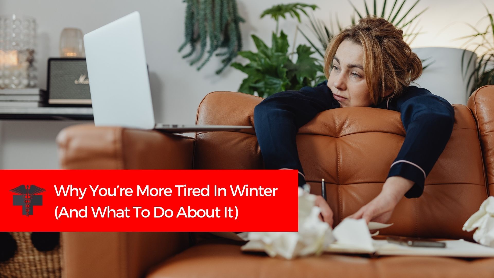 You are currently viewing Why You’re More Tired in Winter (and What to Do About It)