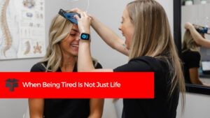 Read more about the article When Being Tired Is Not Just Life