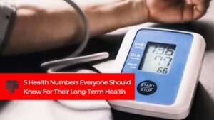 Read more about the article 5 Health Numbers Everyone Should Know For Their Long-Term Health