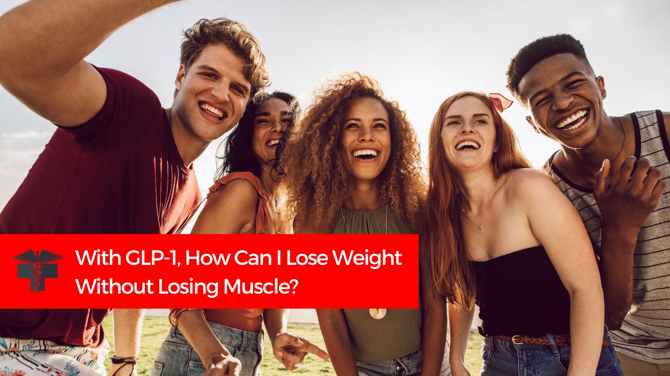 You are currently viewing With GLP-1, How Can I Lose Weight Without Losing Muscle?